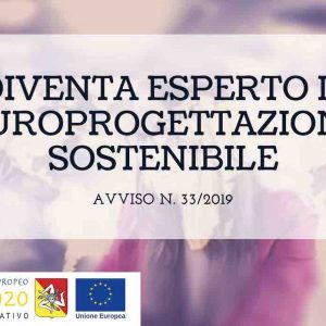 Corso per diventare Esperto in Europrogettazione e sviluppo sostenibile: (SCADENZA 3 MARZO 2023)