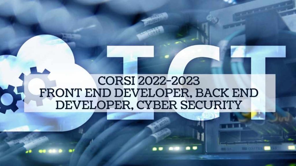 Prtecipa ai corsi gratuiti in front end developer, back end developer, cyber security