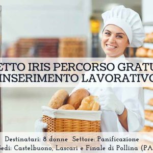 PROGETTO IRIS Percorso gratuito di inserimento lavorativo nel settore panificazione e pasticceria