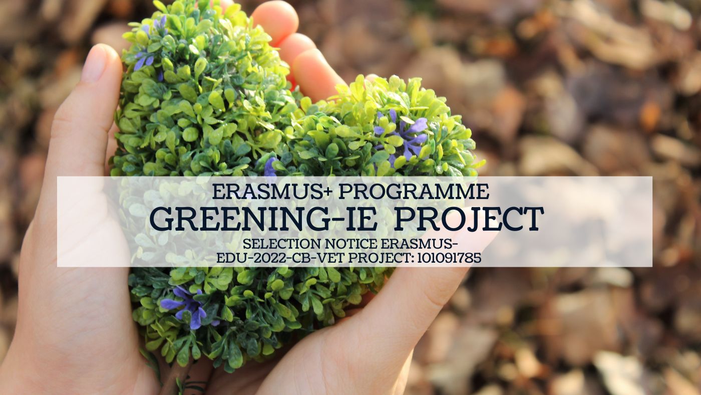 Erasmus+ Programme. GREENING-IE Project Selection Notice