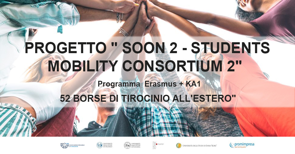 Bando Erasmus+SOON 2 Students Mobility Consortium 2:         52 Borse per la mobilità di studenti ai fini di tirocinio